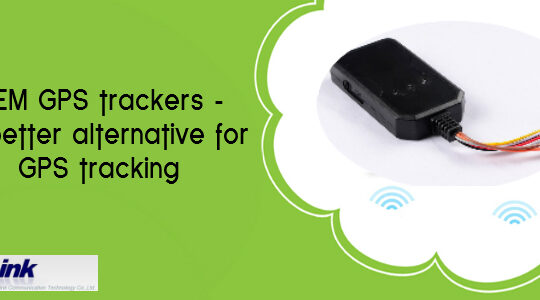 OEM GPS trackers – A better alternative for GPS tracking