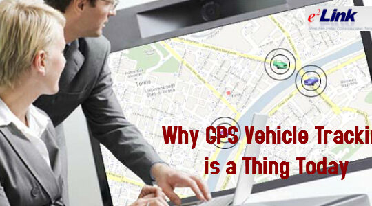 Why GPS Vehicle Tracking is a Thing Today