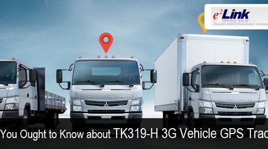 All You Ought to Know about TK319-H 3G Vehicle GPS Tracker