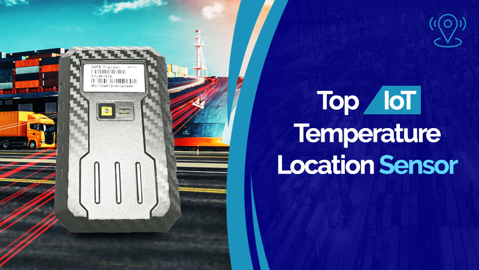 Top IoT Temperature Location Sensor