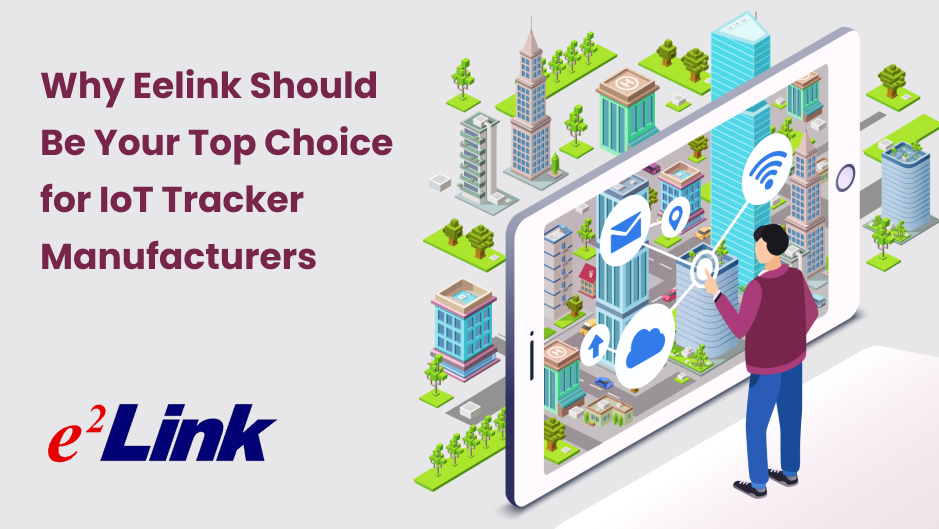 Your Top Choice for IoT Tracker Manufacturers