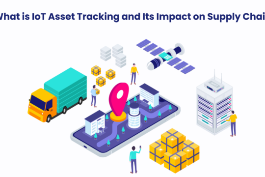 What is IoT Asset Tracking and Its Impact on Logistics, Transportation